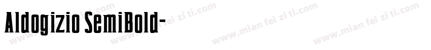 Aldogizio SemiBold字体转换